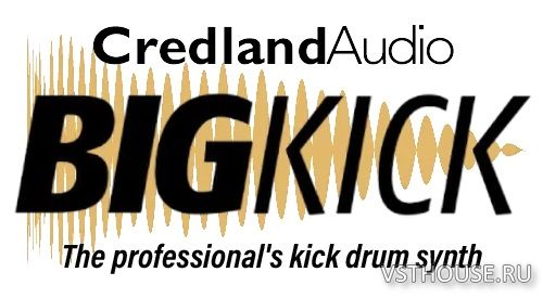 Credland Audio - BigKick v1.9.7 VSTi, VSTi3, AAX x64 R2R