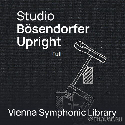 Vienna Symphonic Library - Studio Bosendorfer Upright Full Vienna Symphonic Library - Studio Bosendorfer Upright Full