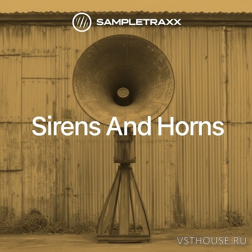 Sampletraxx - Sirens and Horns (KONTAKT) Sampletraxx - Sirens and Horns (KONTAKT)