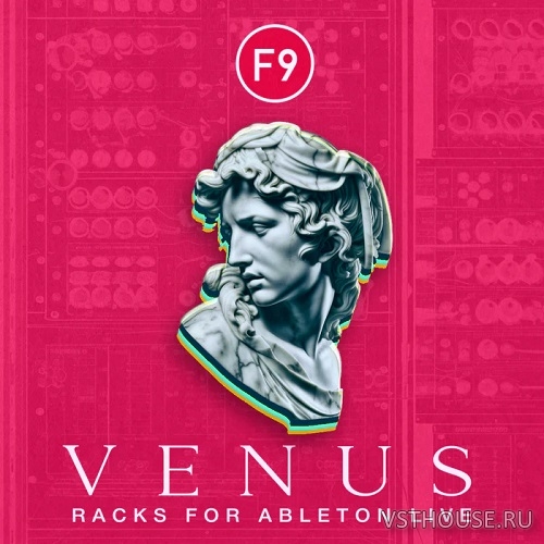 F9 Audio - F9 Venus Racks for Ableton Live F9 Audio - F9 Venus Racks for Ableton Live