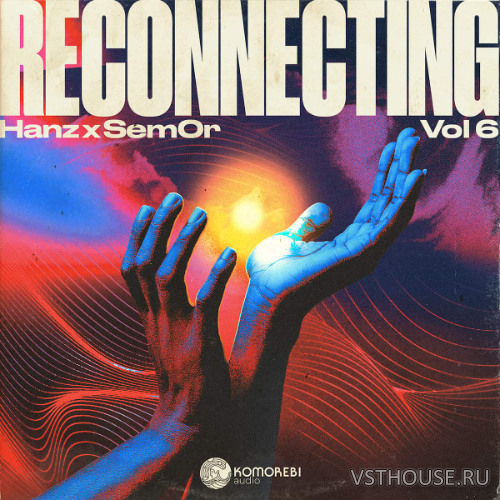 Komorebi Audio - Reconnecting - Hanz x Sem0r Vol. 6 (WAV) Komorebi Audio - Reconnecting - Hanz x Sem0r Vol. 6 (WAV)